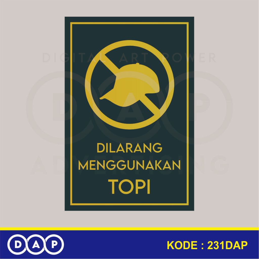 

231 - STIKER DILARANG MENGGUNAKAN TOPI (GOLD EDITION) - 10 X 15 CM - VYNIL - TERBAIK