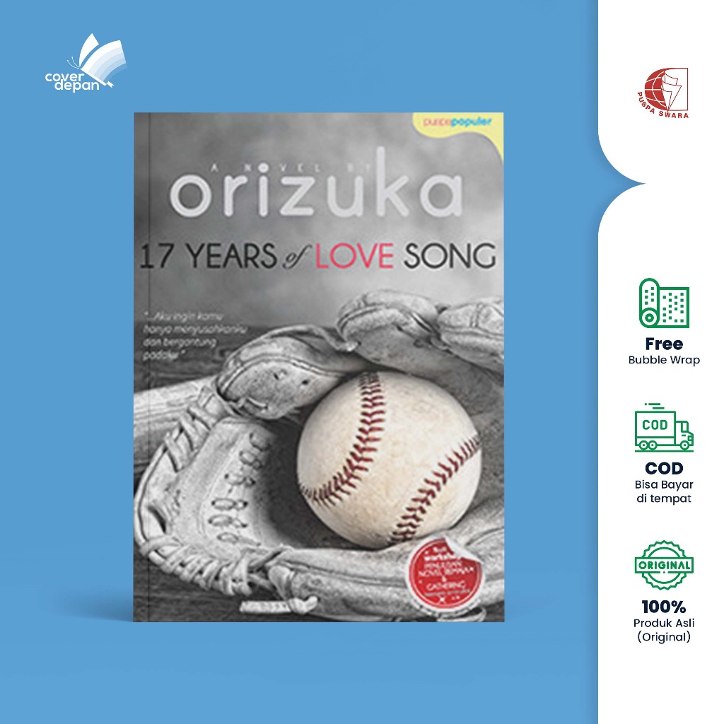 NOVEL - 17 YEARS OF LOVE SONG (ORIZUKA) - PUSPA SWARA