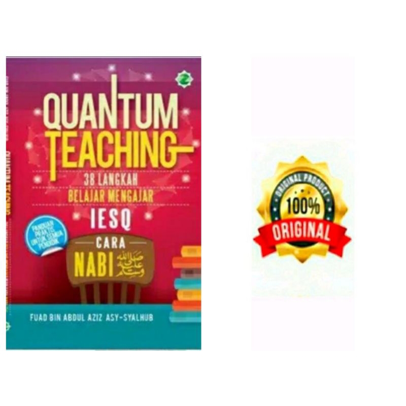 QUANTUM TEACHING 38 LANGKAH BELAJAR MENGAJAR - Fuad Bin Abdul Aziz