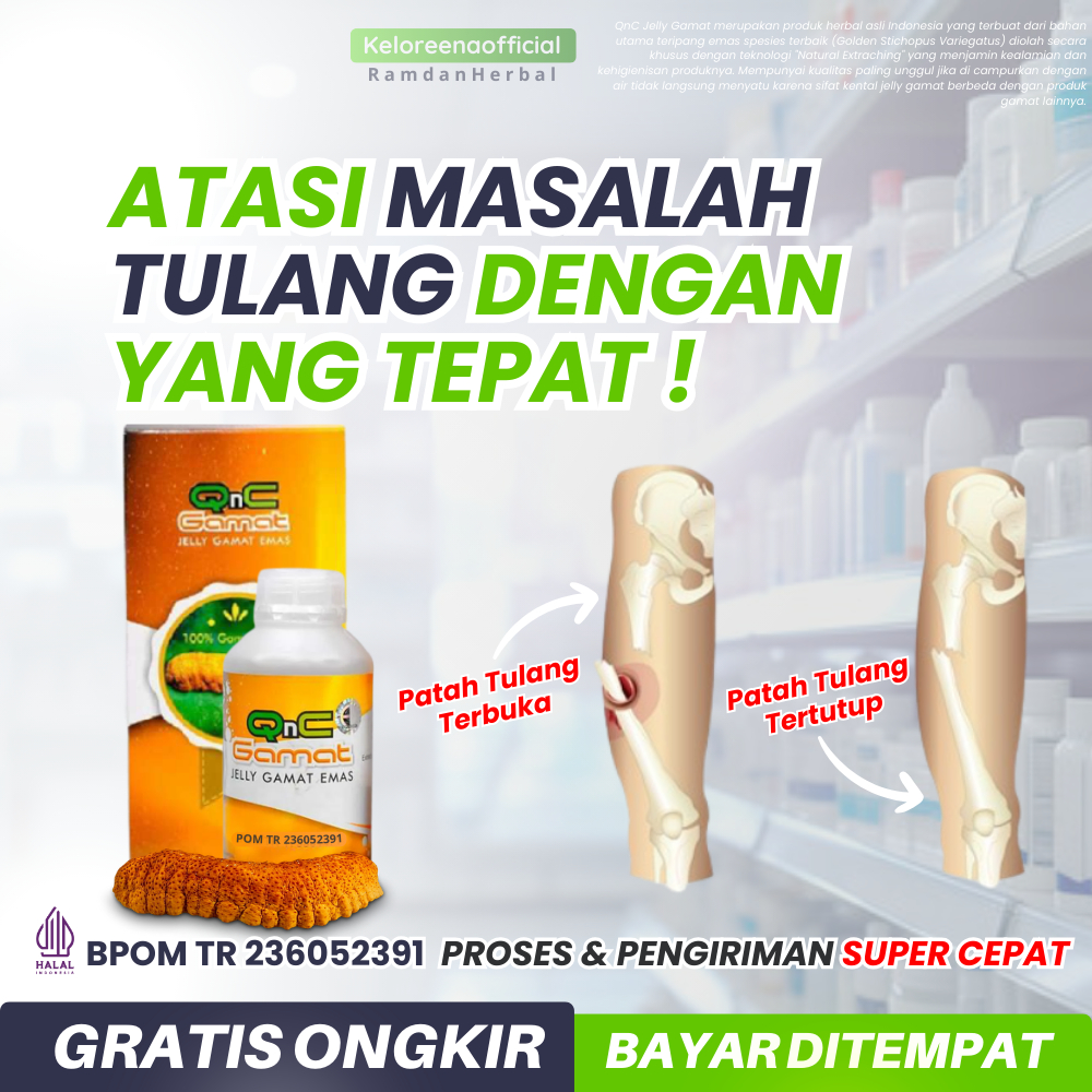 Obat Patah Tulang QNC JELLY GAMAT | Percepat Penyembuhan Patah Tulang / Tulang Retak