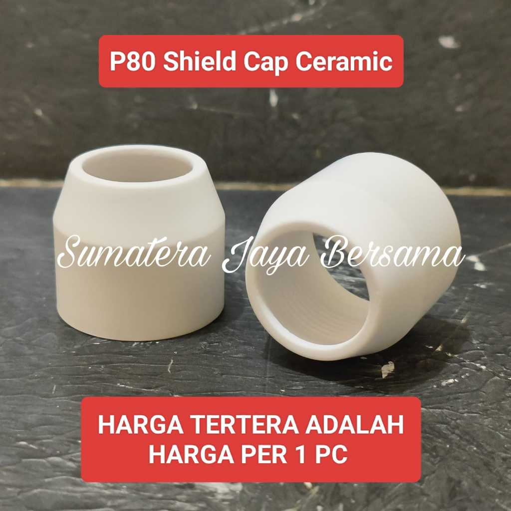 P80 Shield Cup Keramik P-80 Plasma Cutting Ceramic CUT80 100 120