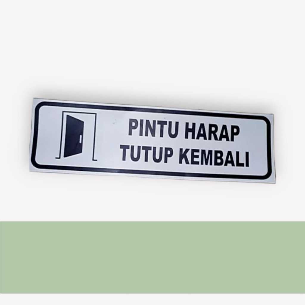 

Papan Akrilik Pintu Harap Tutup Kembali | Sign Board Akrilik Tinggal Tempel