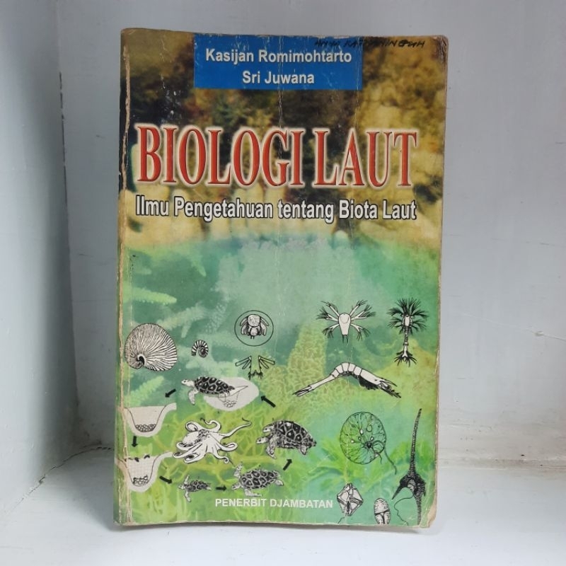 Buku (ORI 100%) Biologi Laut Ilmu Pengetahuan tentang Biota Laut > Kasijan Romimohtarto/Sri Juwana