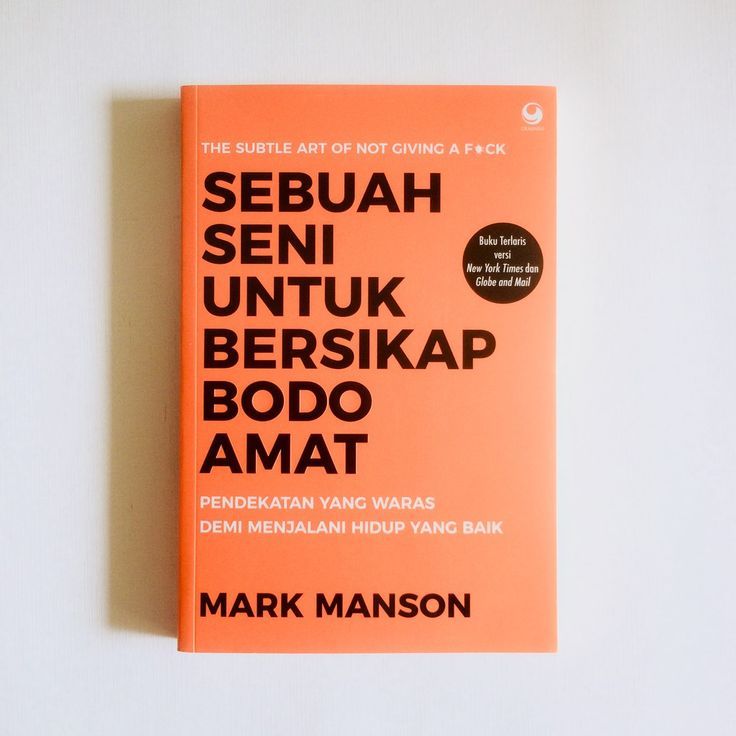 

Sebuah Seni untuk Bersikap Bodo Amat (Mark Manson)