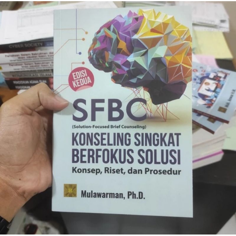 BUKU SFBC Konseling Singkat Berfokus Solusi Edisi kedua - Mulawarman