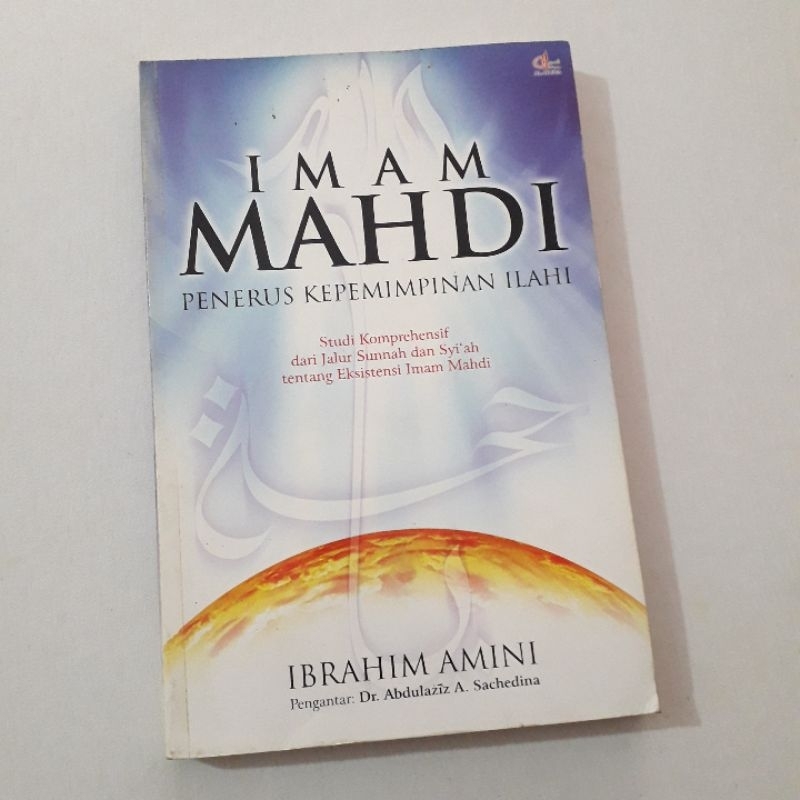 IMAM MAHDI PENERUS KEPEMIMPINAN ILAHI IBRAHIM AMINI