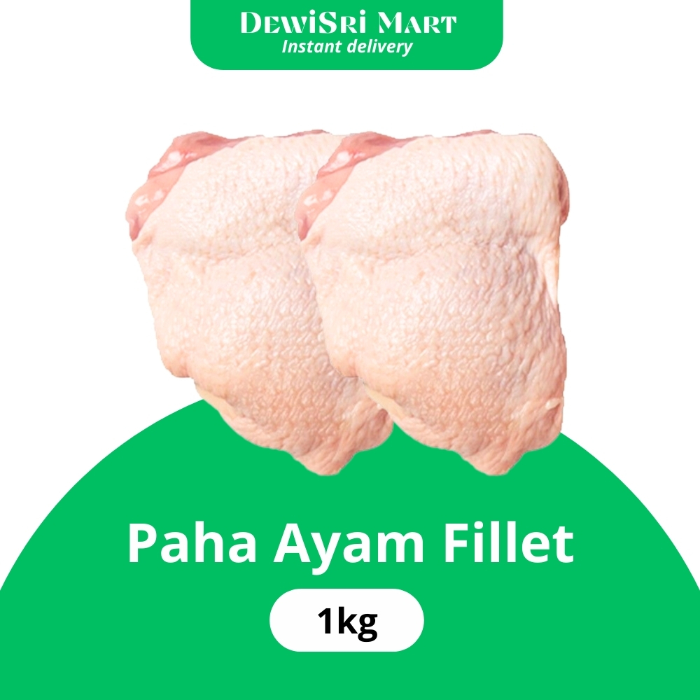 

Paha Ayam Fillet 1kg - Dewi Sri Mart