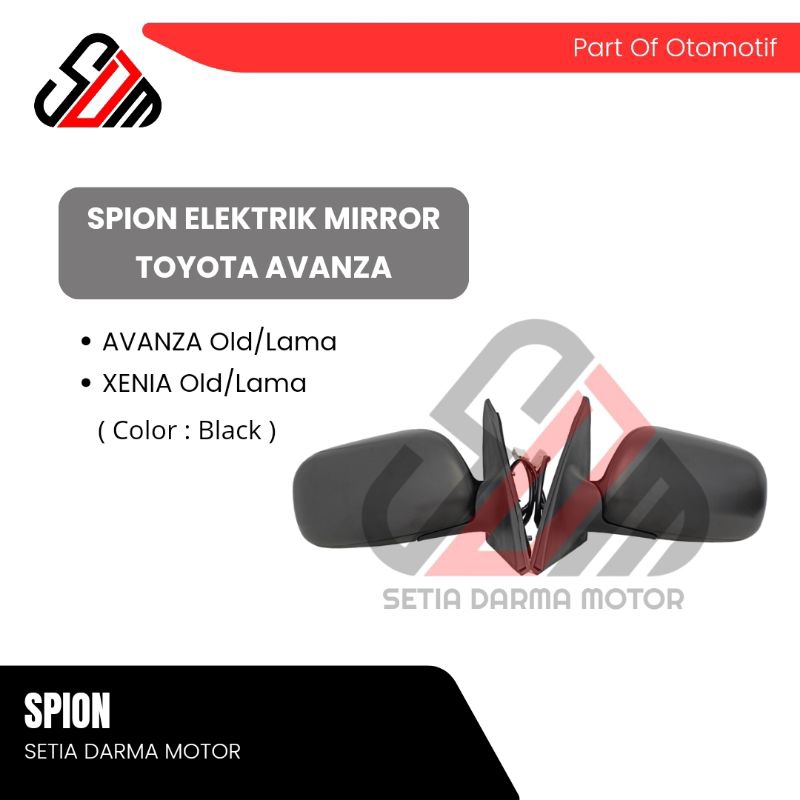 Spion Mobil Toyota Avanza Old Xenia Old Spion Avanza Lama Elektrik Mirror Electric