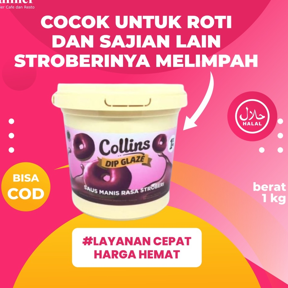 Collins Dip glaze Strawberry 1kg / topping donat, pisang , selai strobery / Berlian Jaya Plastik