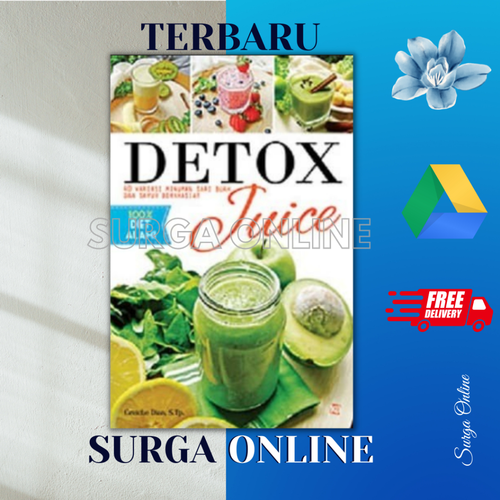 

[ ID1678SR ] Detox Juice : 40 variasi minuman sari buah dan sayur berkhasiat