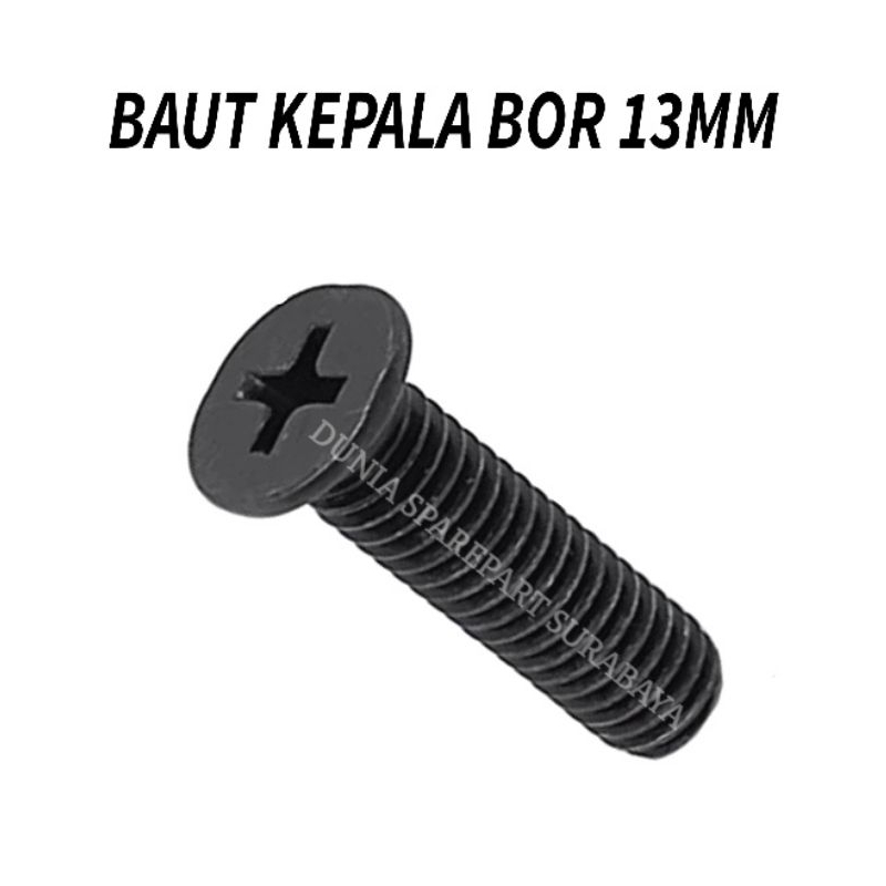Sparepart Baut Kepala Bor 13mm