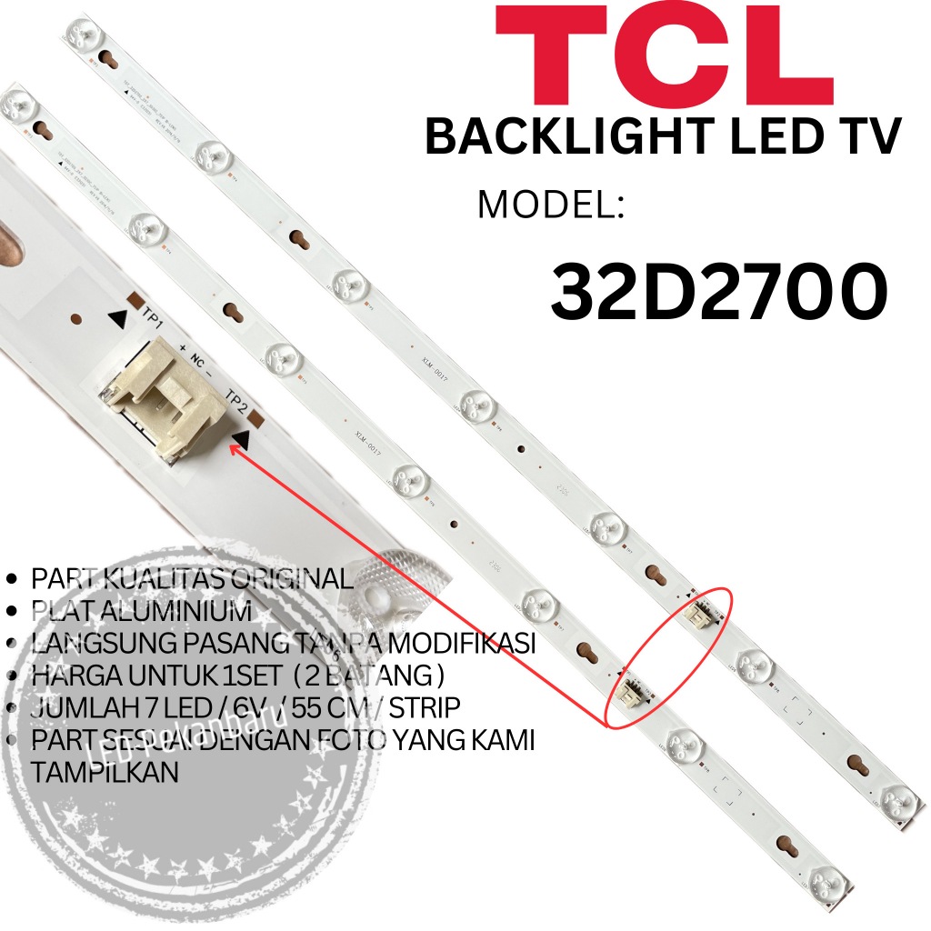 BACKLIGHT LED TV TCL 32 INC 32D2700 L32D2700 LAMPU BL 7K 6V