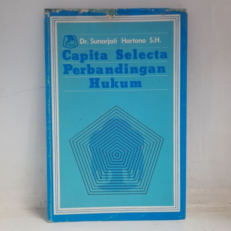 Buku (ORI 100%) Capita Selecta Perbandingan Hukum > Sunarjati Hartono