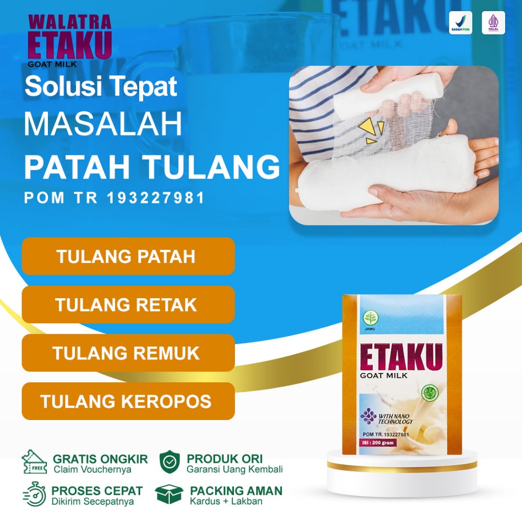 

Obat Patah Tulang Retak Penambah Kalsium Pengapuran Tulang Penyambung Tulang Patah Remuk Susu Tulang dan Sendi Orang Tua Anak Dewasa Lansia Etaku Goat Milk Original