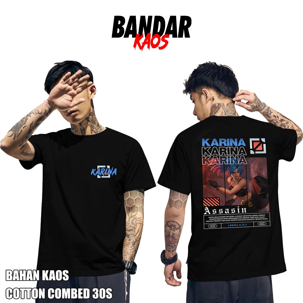 BANDAR KAOS MOBILE LEGEND KARINA LEONA K.O.F - KAOS KARINA KOF ASSASIN - KAOS ML VIRAL - T-SHIRT PRI