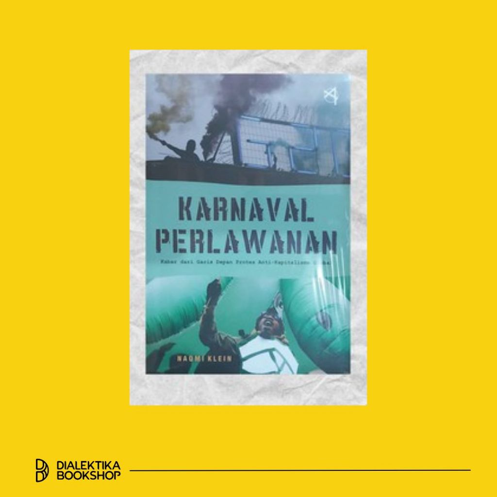 Buku Karnaval Perlawanan - Kabar dari Garis Depan Protes Anti-Kapitalisme