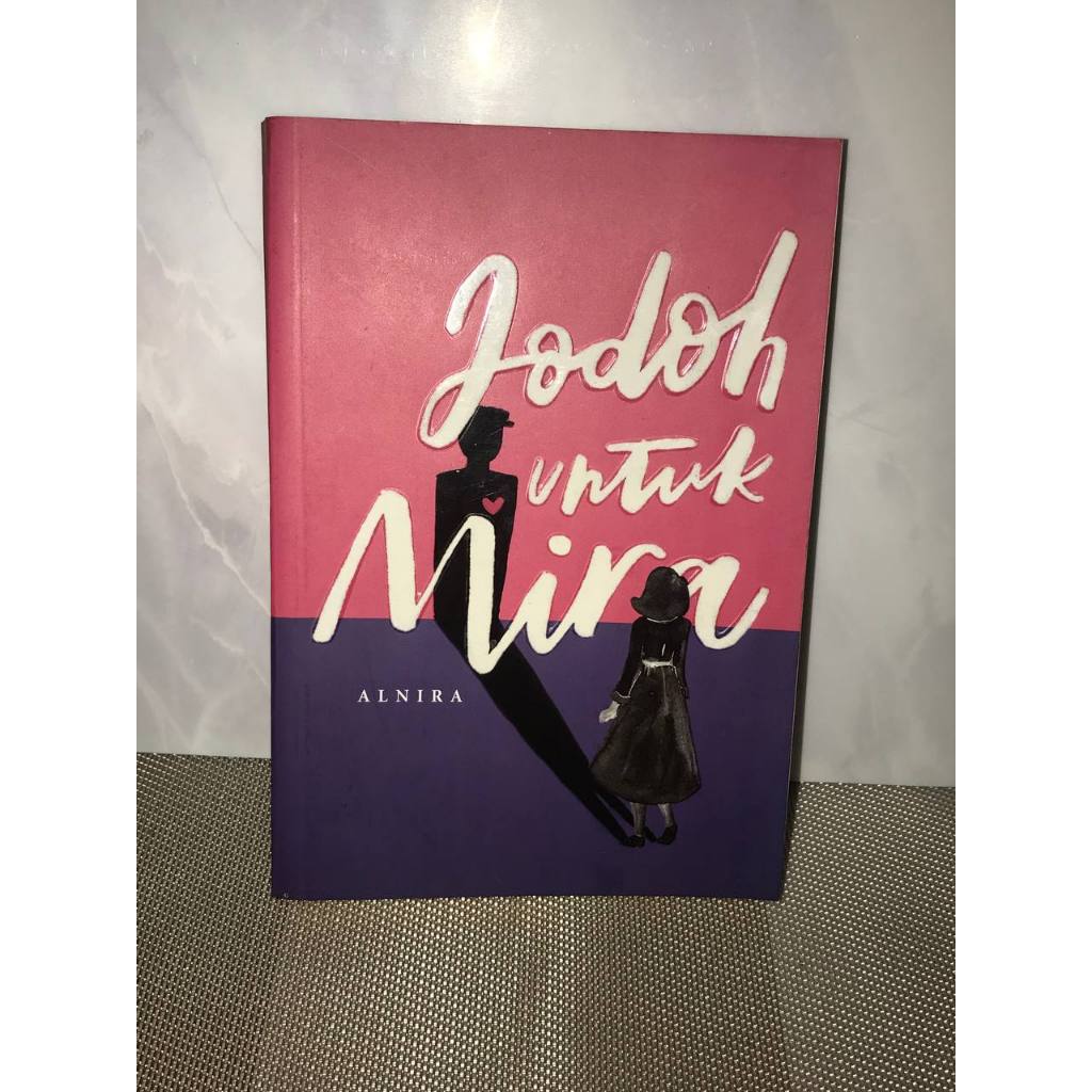 Novel Preloved 'Jodoh Untuk Mira' Alnira