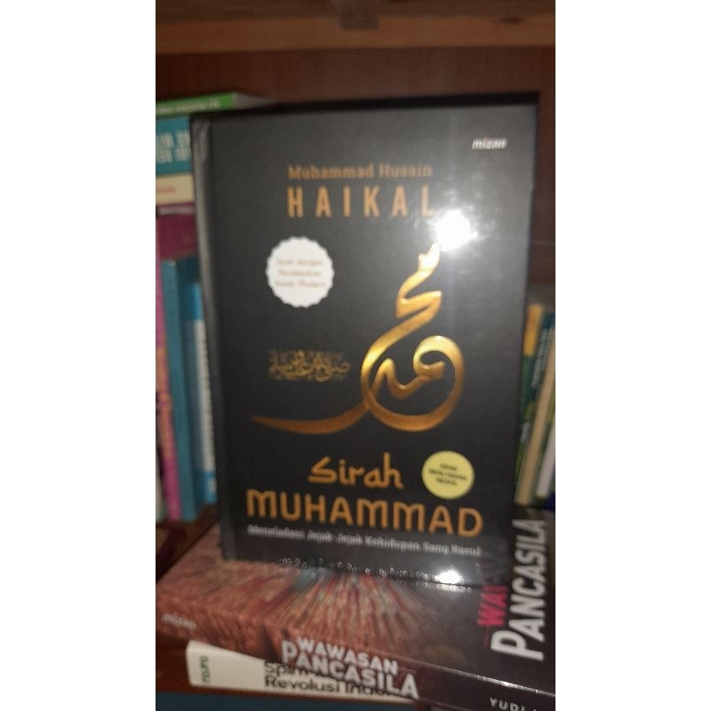Sirah Muhammad - Meneladani Jejak-Jejak Kehidupan Sang Rasul