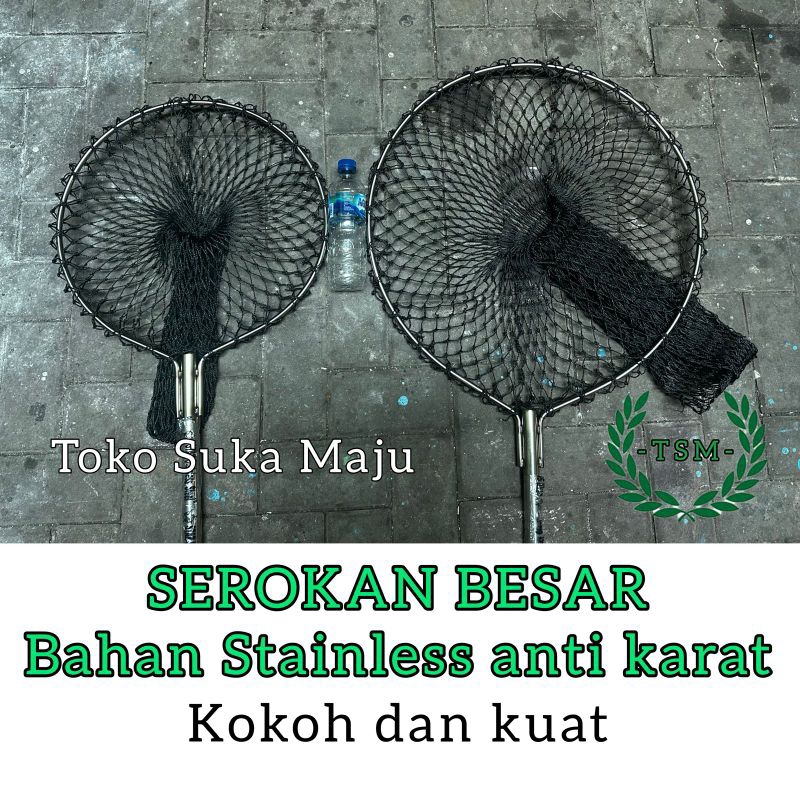 SEROKAN IKAN STAINLESS / SEROKAN GALATAMA / SEROKAN SAMPAH / SEROKAN IKAN BESAR / SEROKAN JUMBO / SE