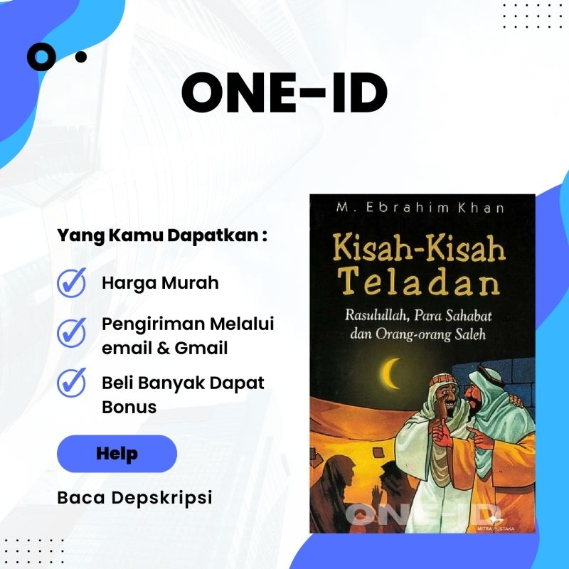 

Kisah-Kisah Teladan Rasulullah, Para Sahabat dan Orang-orang Saleh