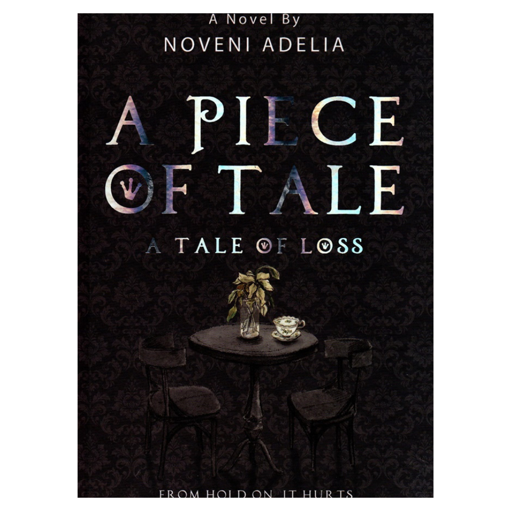 AK -  NOVEL A PIECE OF TALE (A TALE OF LOSS)