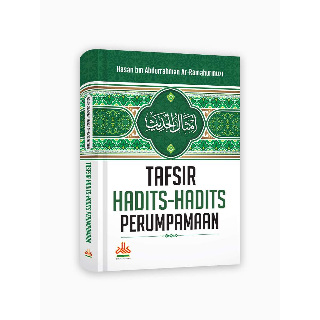 

Tafsir Hadits Hadits Perumpamaan - pustaka al kautsar - karmedia