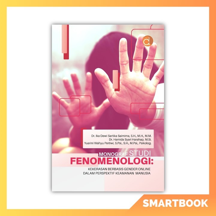 Monograf Studi Fenomenologi: Kekerasan Berbasis Gender Online dalam Perspektif Keamanan Manusia