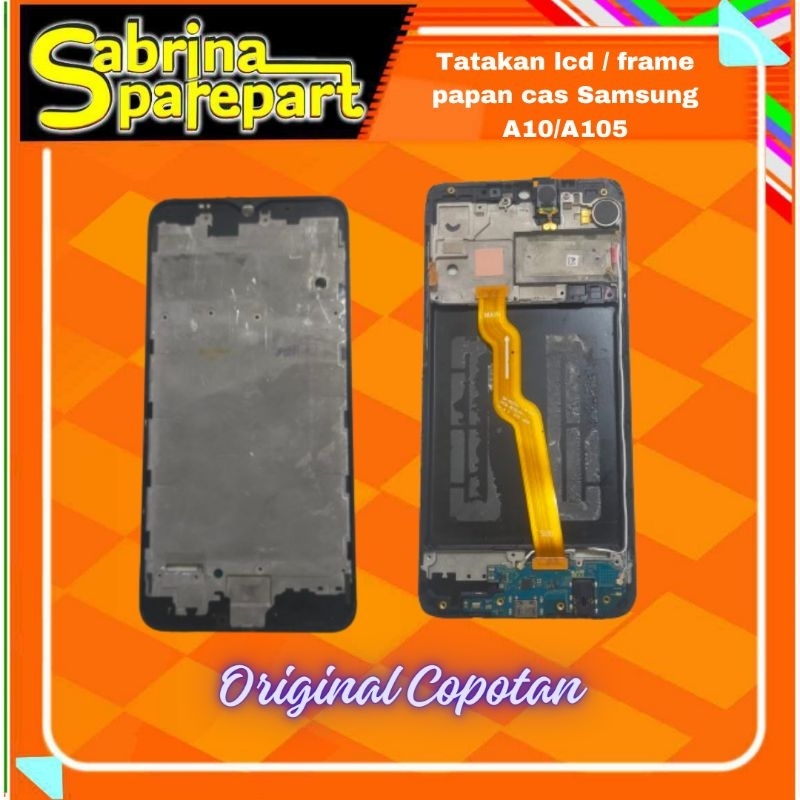 Tatakan lcd / frame papan cas Samsung  A10/A105 Original Cabutan