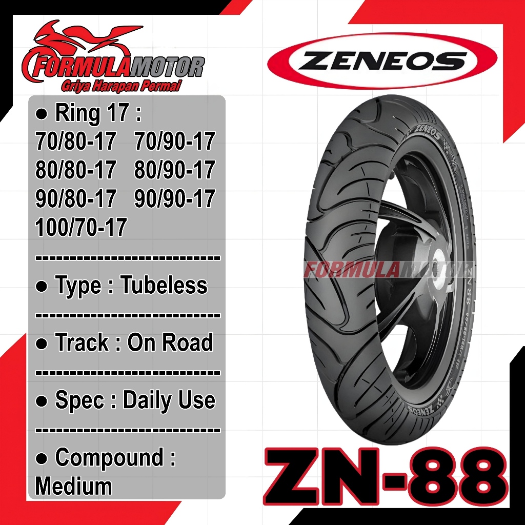 Zeneos ZN-88 ZN88 Ring 17 Tubeless All Size - Ban Motor Bebek Tubles (70/80-17, 70/90-17, 80/80-17, 80/90-17, 90/80-17, 90/90-17, 100/70-17)