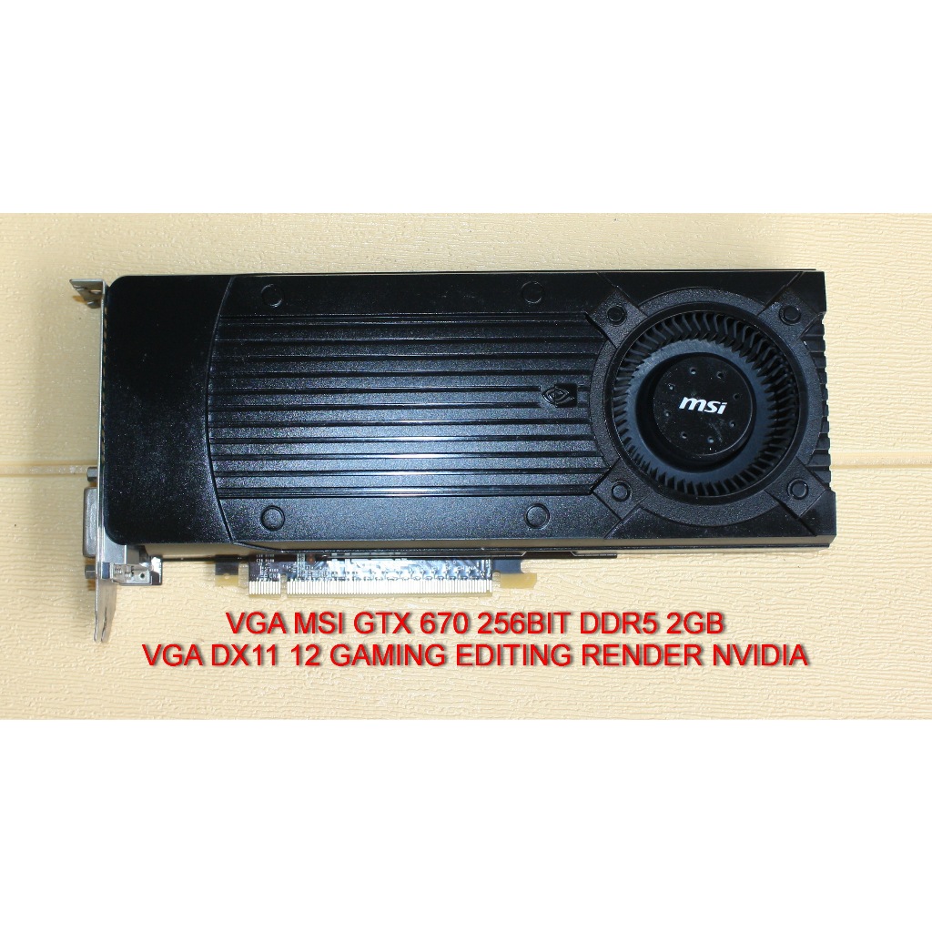 VGA NVIDIA GTX 670 256BIT DDR5 2GB MSI OC EDITION GAMING LANCAR JAYA