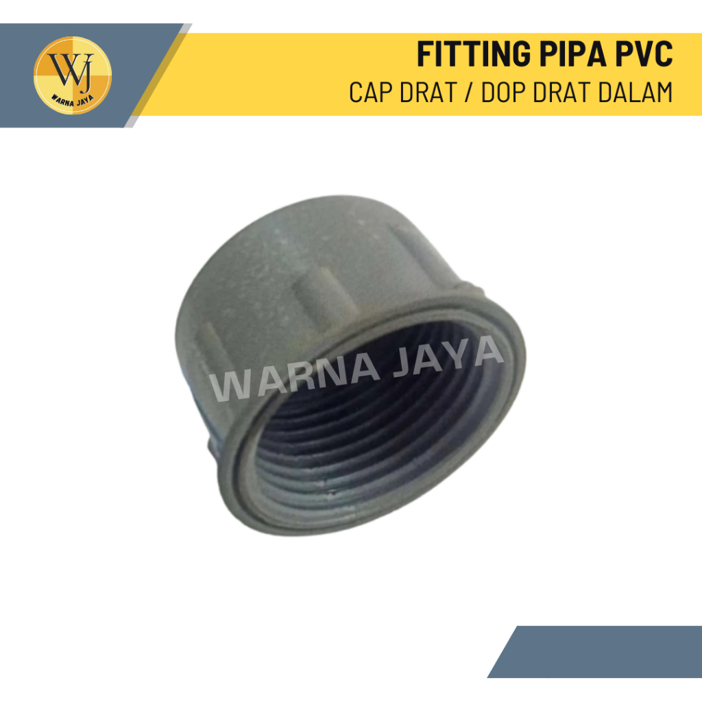 Fitting Pipa PVC Dop Drat Dalam / PVC Dop Drat / Dop / Cap / Tutupan Fitting Pipa PVC