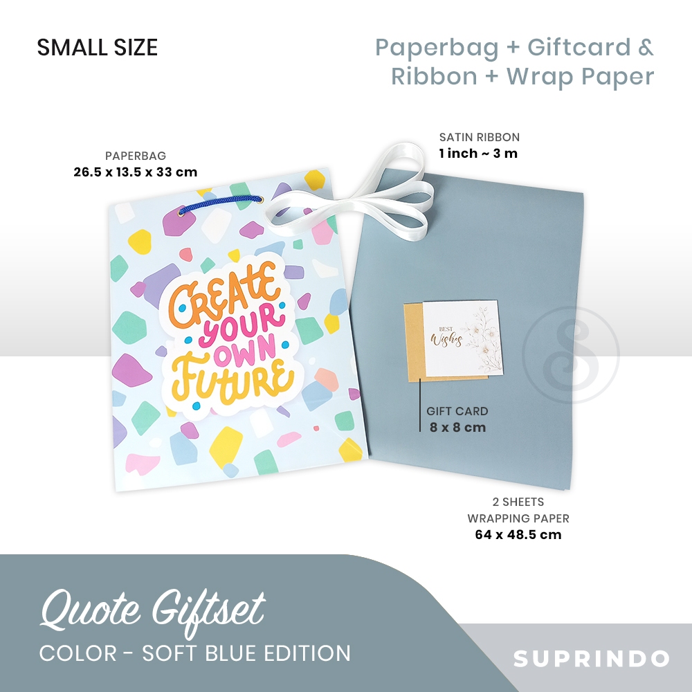 

Gift Set Paper Bag + Kertas Kado + Pita + Kartu Ucapan (QUOTES 2, SOFT BLUE)