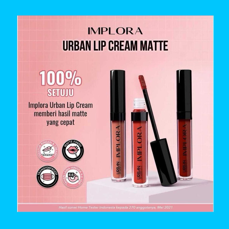 IMPLORA LIPCREAM MATTE LIPCREAM IMPLORA VELVET LIPCREAM IMPLORA URBAN LIPCREAM VELVET