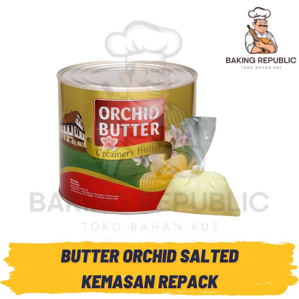 

ORCHID BUTTER SALTED | KEMASAN REPACK | BUTTER ORCHID ORIGINAL 100% | ORCHID BUTTER SALTED