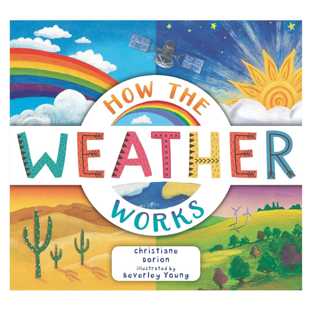 How the Weather Works (Explore the Earth)