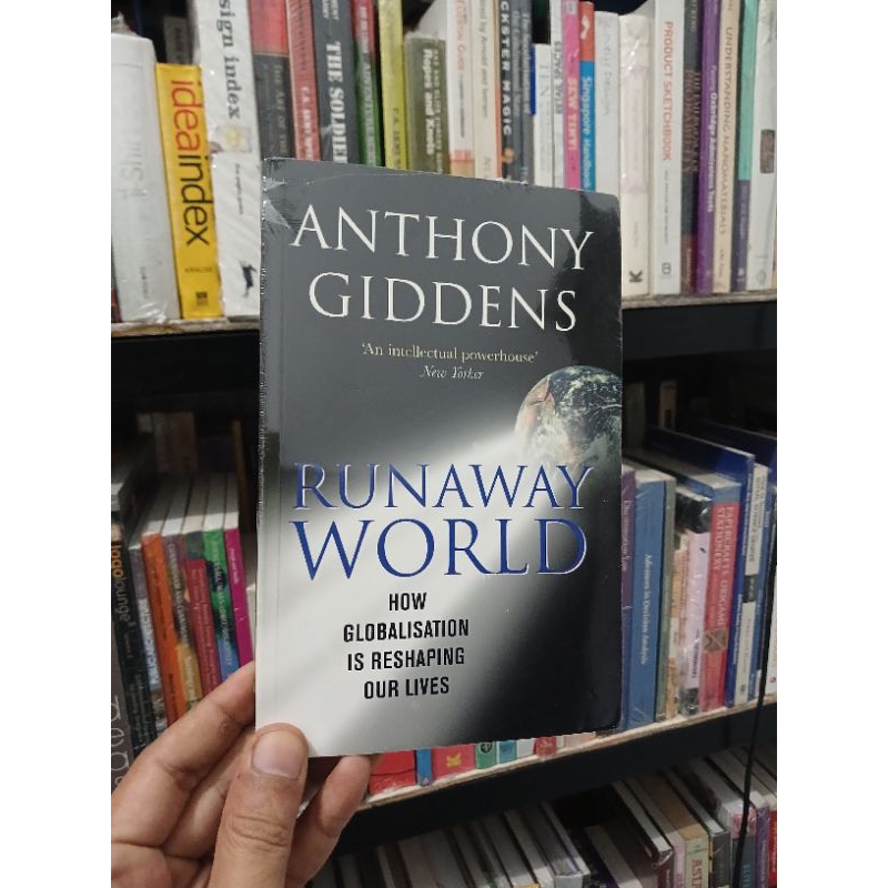 Runaway World: How Globalisation Is Shaping Our Lives