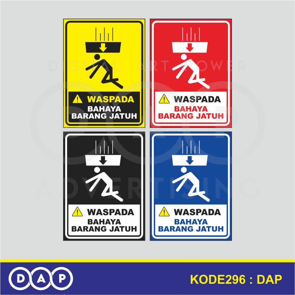 

296 - STIKER WASPADA BAHAYA BARANG JATUH - 15 X 20 CM - VYNIL - TERBAIK