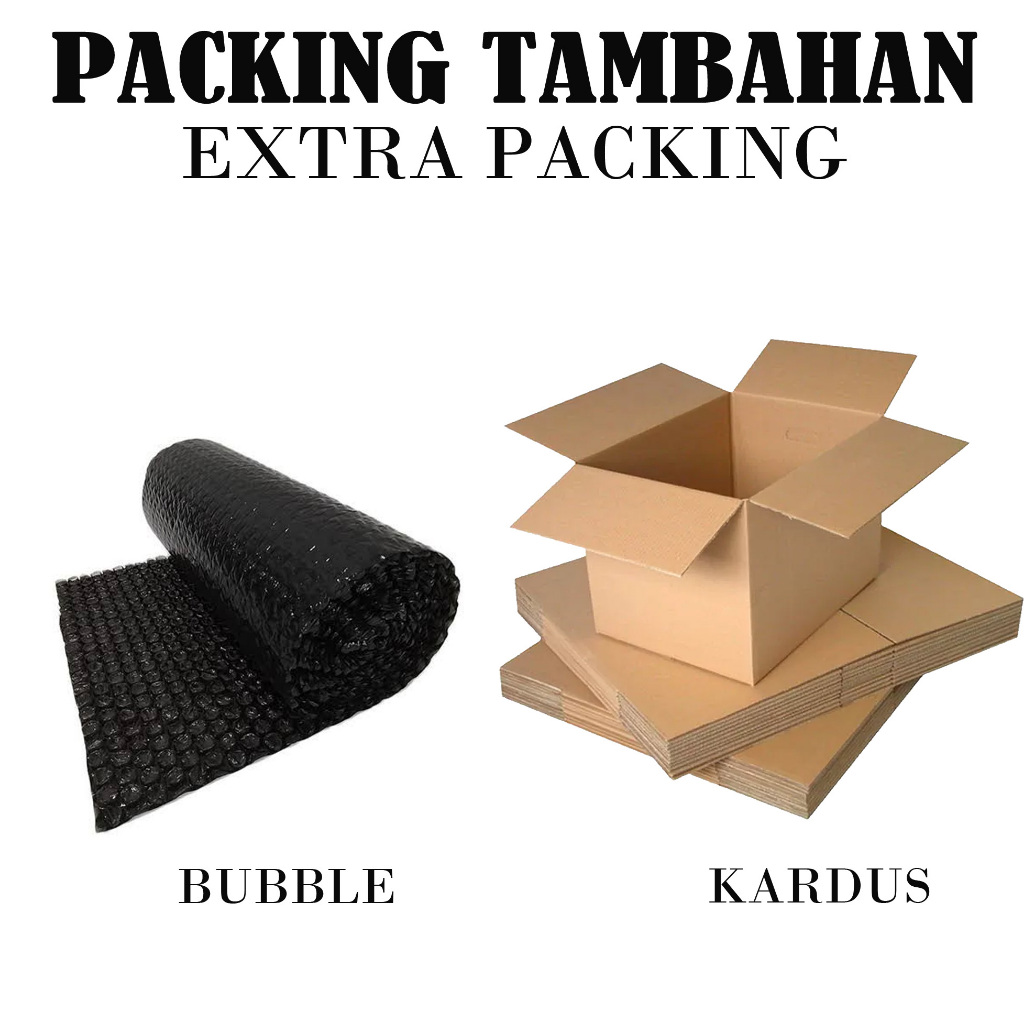 

EXTRA PACKING/TAMBAHAN PACKING BUBBLE WRAP & KARDUS