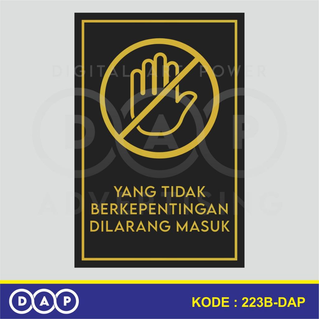 

223B - STIKER DILARANG MASUK (GOLD EDITION) - 40 X 60 CM - VYNIL - TERBAIK
