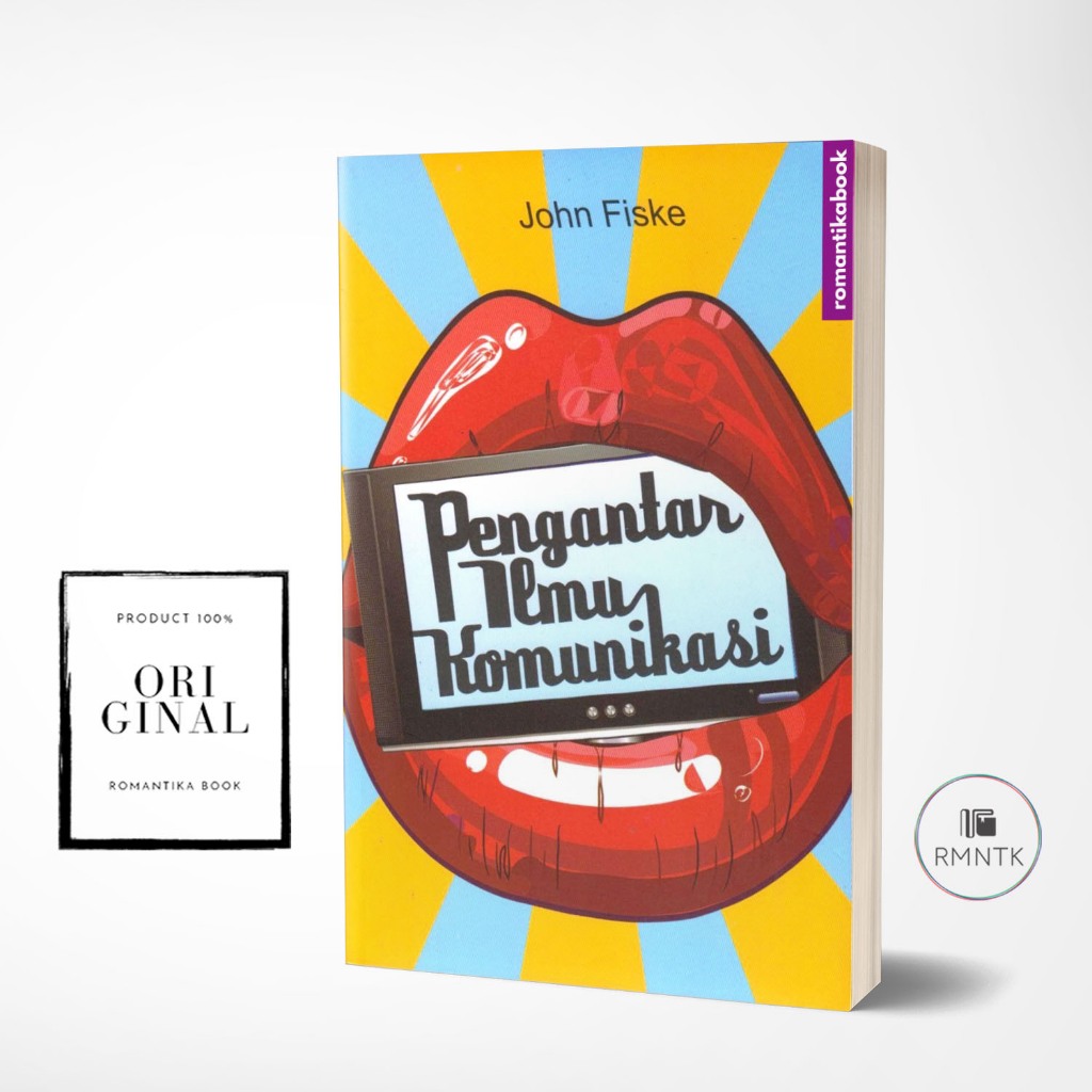 Pengantar Ilmu Komunikasi - John Fiske - ROMANTIKABOOK