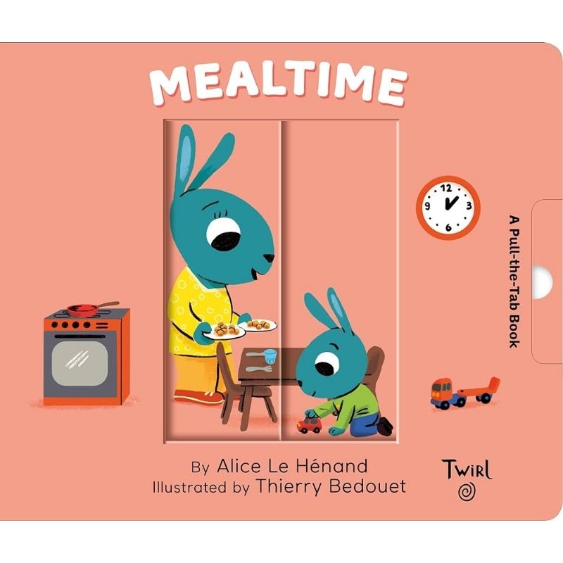 Pull The Tabs Mealtime [Boardbook]