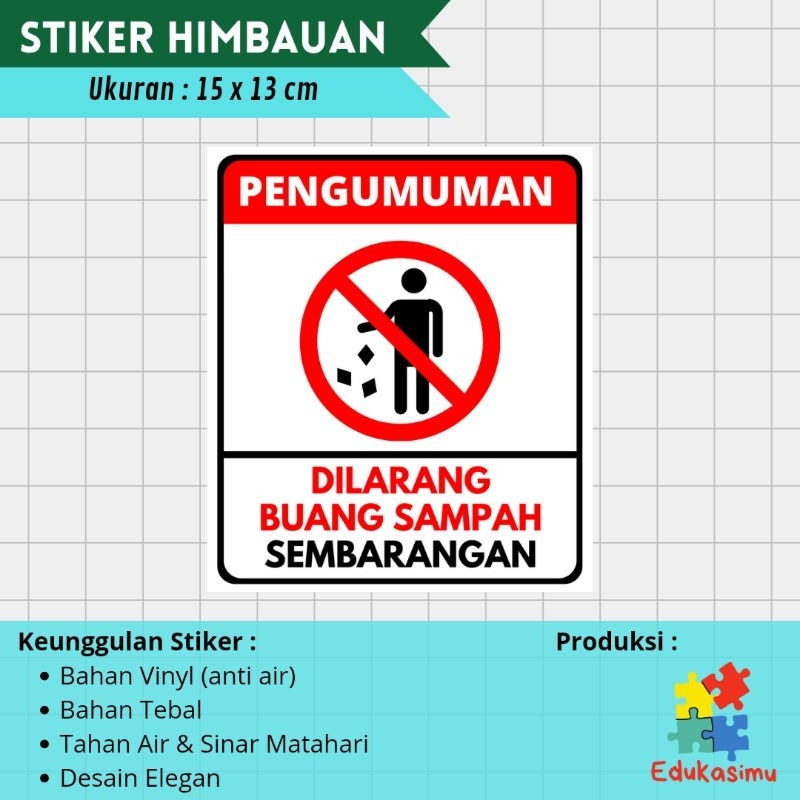 

STIKER DILARANG BUANG SAMPAH SEMBARANGAN