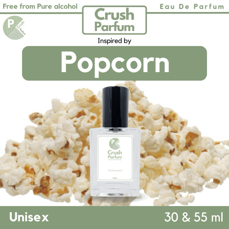 Crush Parfum Aroma Popcorn Vanilla bioskop XXI Parfume Farfum Minyak Wangi Tahan Lama Pria Wanita Un