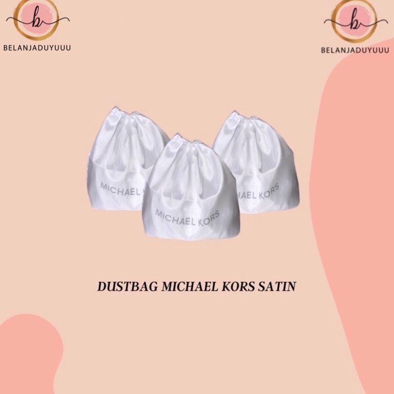 MICHAEL KORS SATIN DUSTBAG Pengganti Sarung Tas Pelindung Debu Serut Dust Bag DB Branded ART H9B5