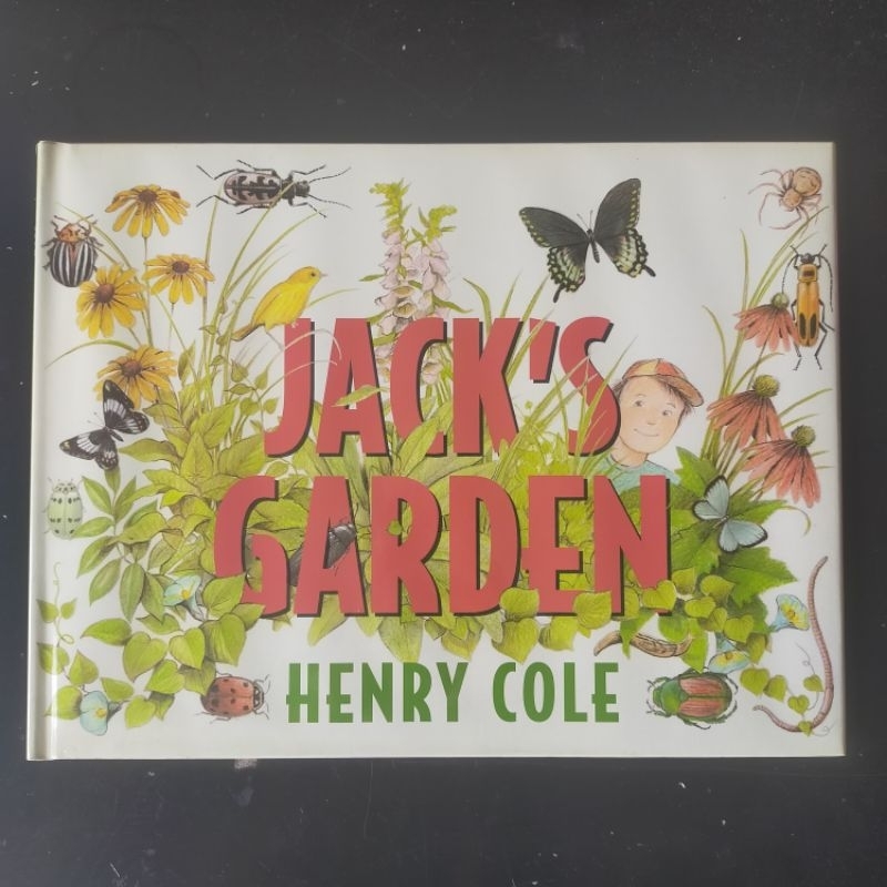 Jack's Garden - Henry Cole [Picture Story Book]