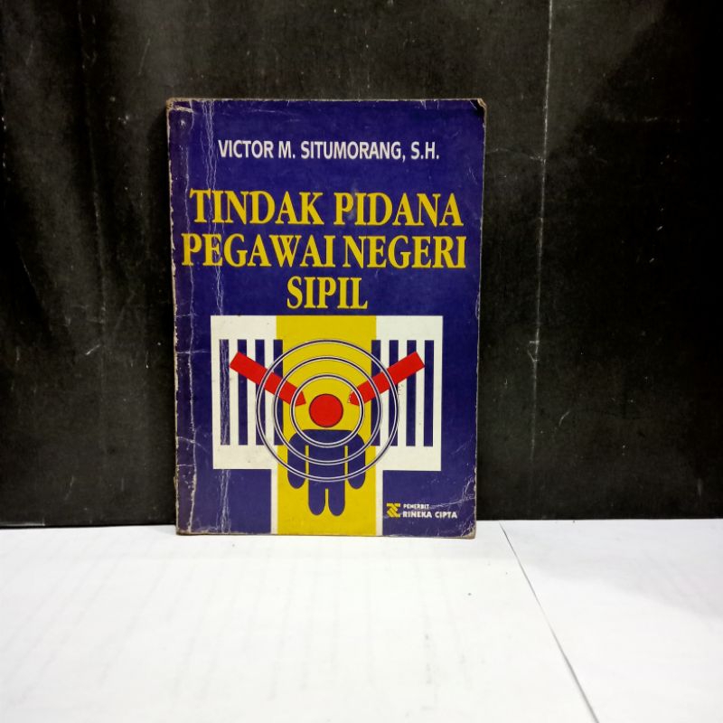 

Buku Tindak Pidana Pegawai Negeri Sipil - Victor M. Situmorang, S H