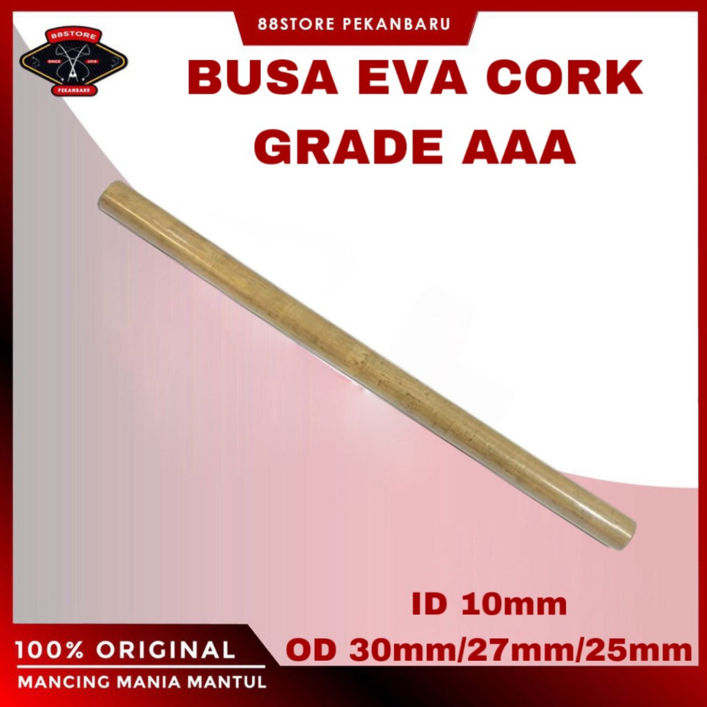 88storepekanbaru Busa eva joran cork asli grade AAA 50cm
