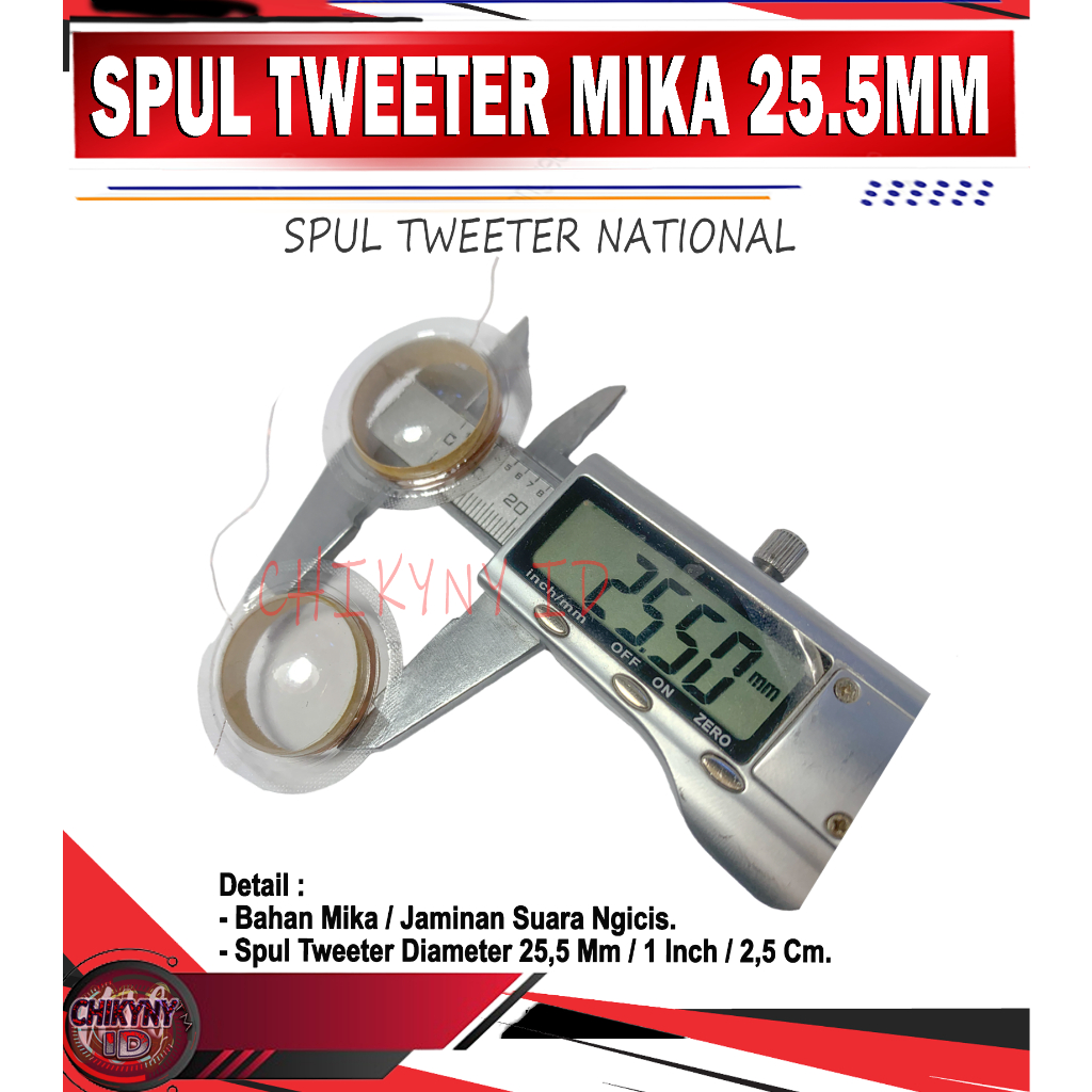 SPUL TWEETER MIKA 25.5MM 1 INCH NATIONAL