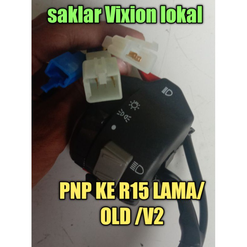 saklar kiri Vixion old lokal PNP R15 old lama V2