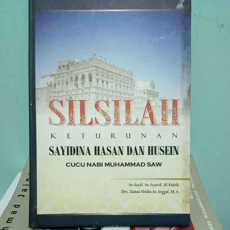 Silsilah Keturunan Sayidina Hasan dan Husein Cucu Nabi Muhammad SAW